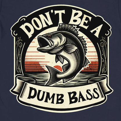 Navy, Don't Be a Dumb Bass Tee – fish-room