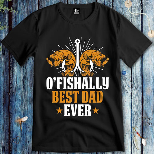 fish-room llc T-Shirt Black / S O'Fishally Best Dad Ever T-Shirt