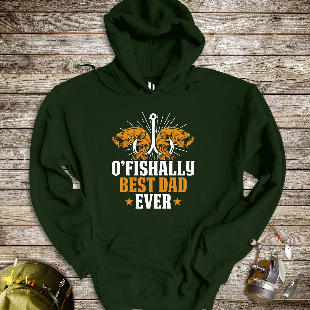 O'Fishally Best Dad Ever Hoodie - FISH - ROOM LLC