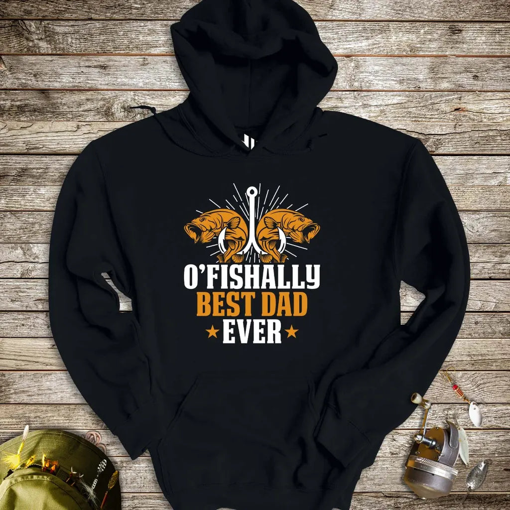 O'Fishally Best Dad Ever Hoodie - FISH - ROOM LLC
