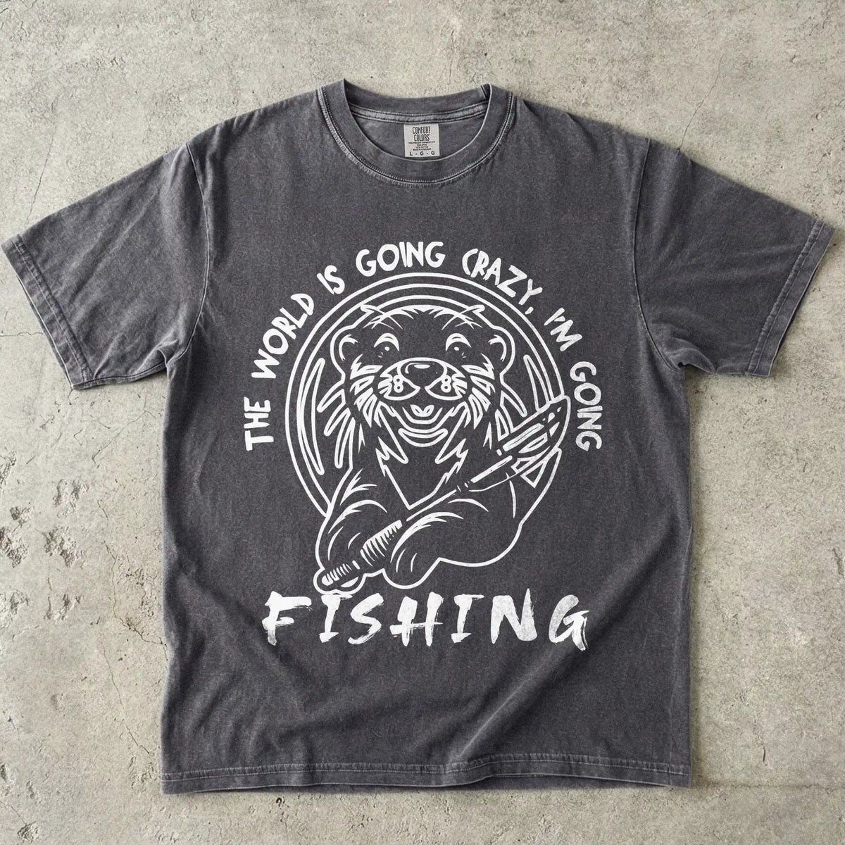The World is Going Crazy, I'm Going Fishing T-Shirt