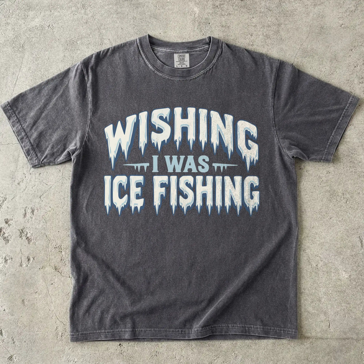 Wishing I Was Ice Fishing T-Shirt
