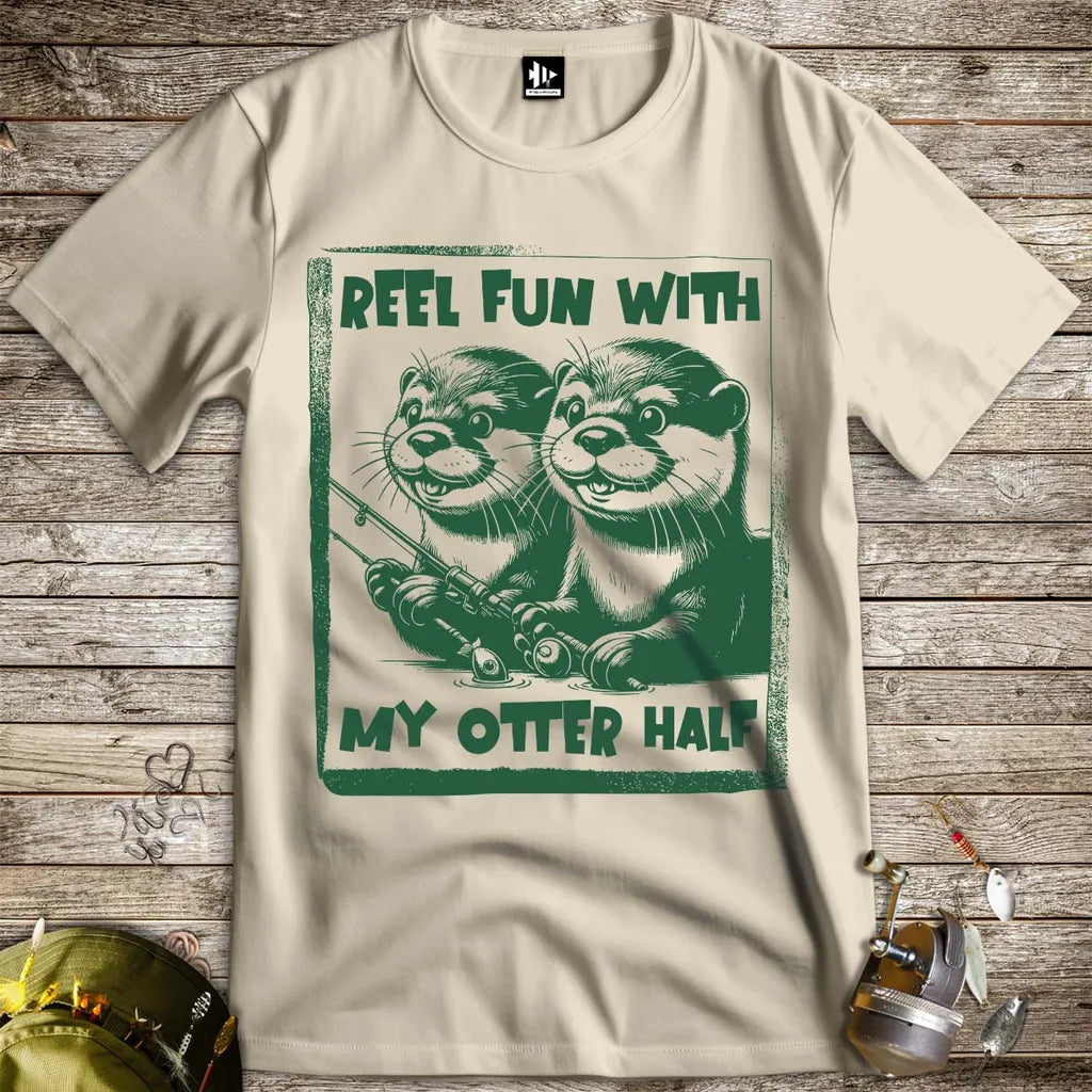 Reel Fun with My Otter Half Tee Sand T-Shirt