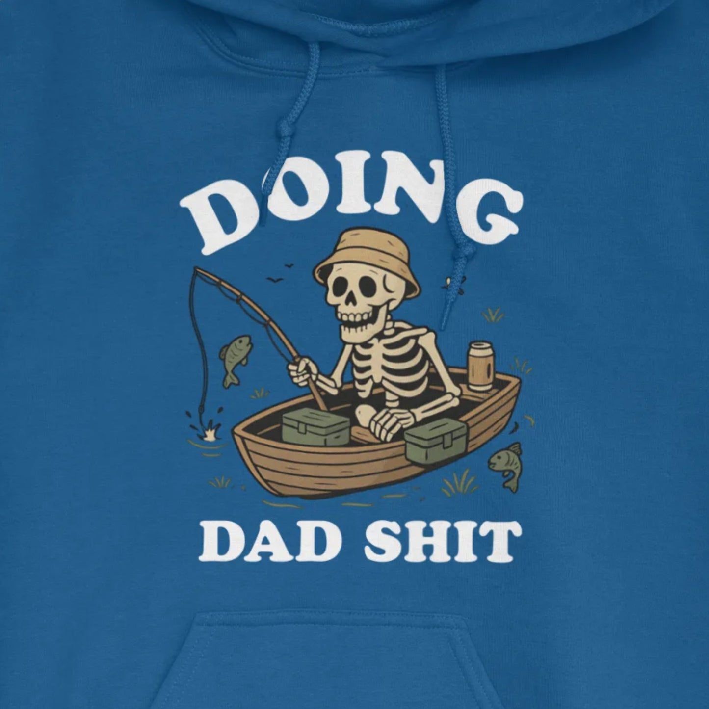Royal, Doing Dad Shit Hoodie – fish-room