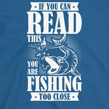 Royal, You're Fishing too Close Tee – fish-room