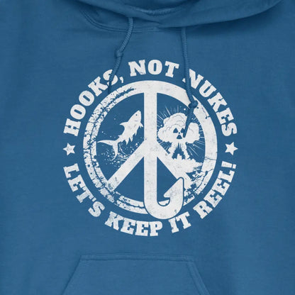 Royal, Hooks, Not Nukes – Let’s Keep It Reel! Hoodie – fish-room