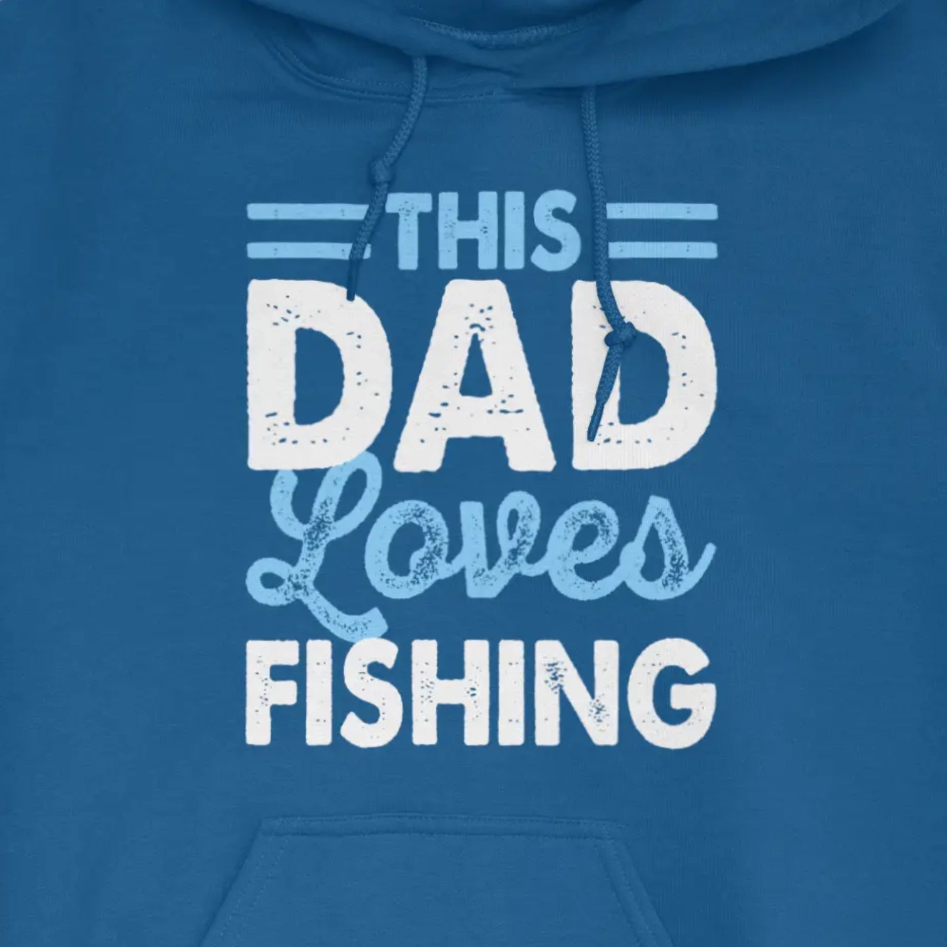 Royal, This Dad Loves Fishing Hoodie – fish-room