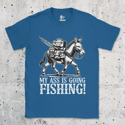 My Ass is Going Fishing! Tee Royal T-Shirt