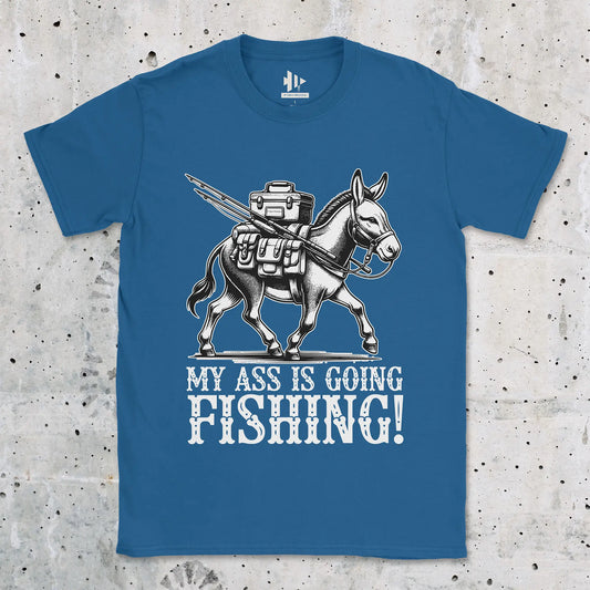 My Ass is Going Fishing! Tee Royal T-Shirt
