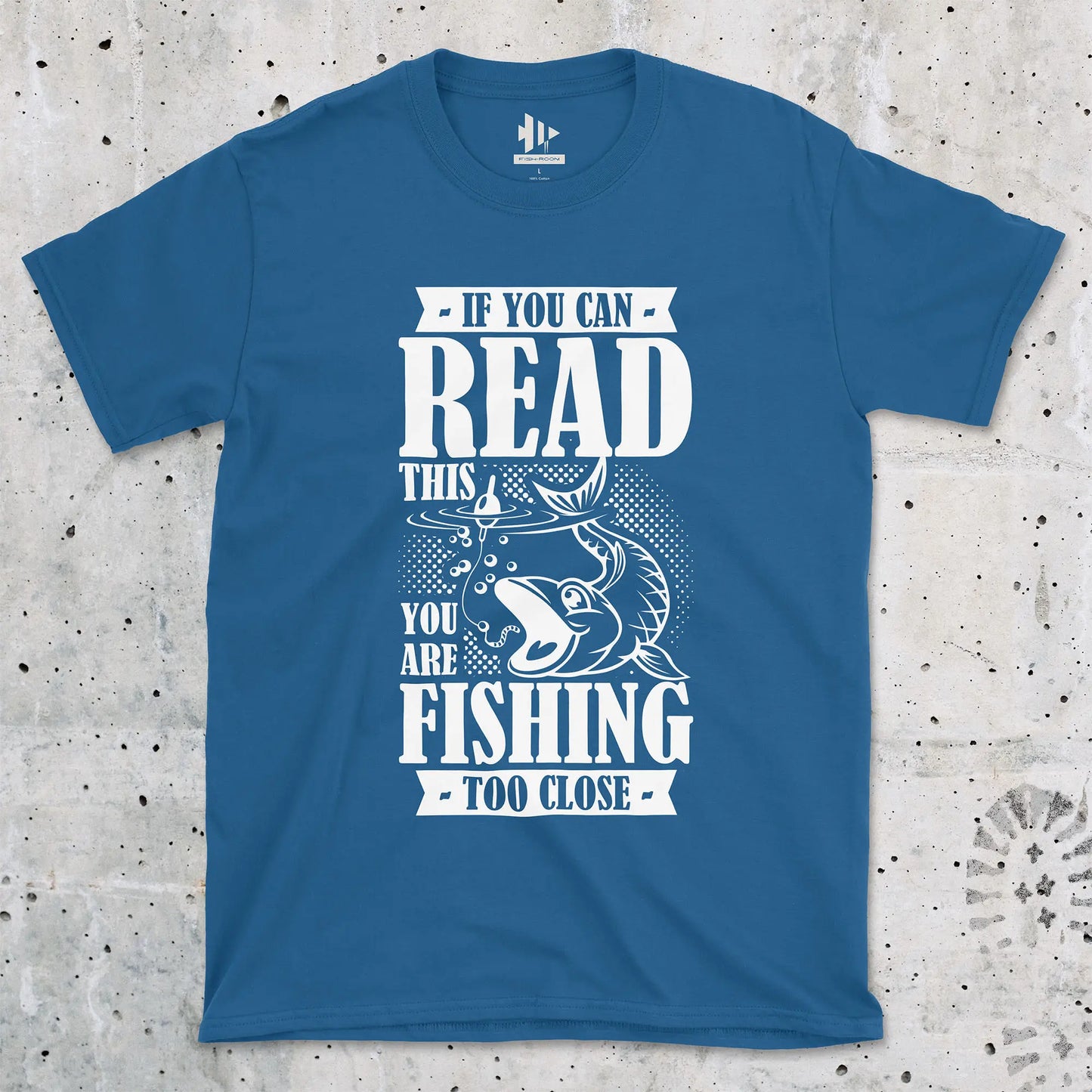 Royal, You're Fishing too Close Tee – fish-room