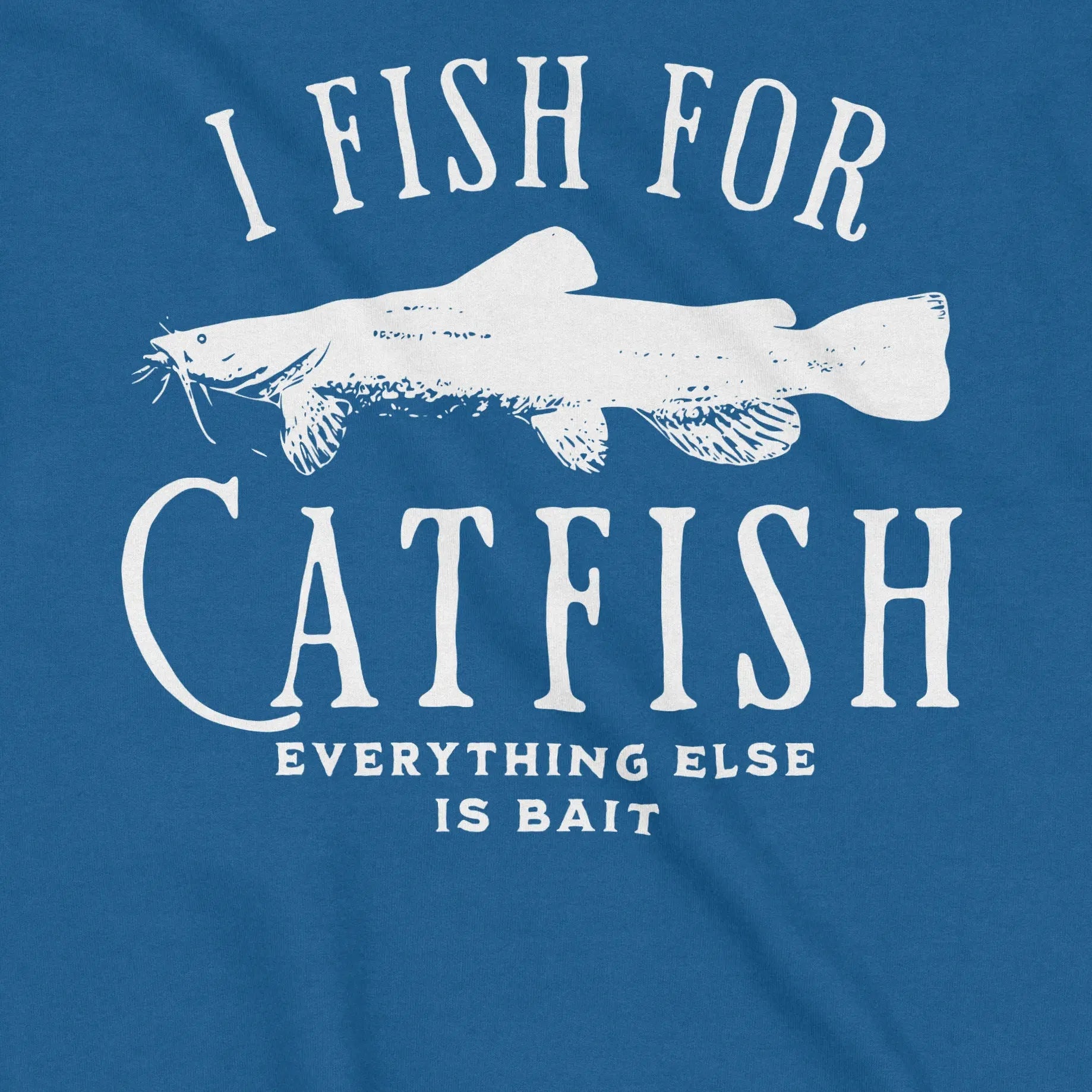 Royal, I Fish For Catfish Sweatshirt – fish-room