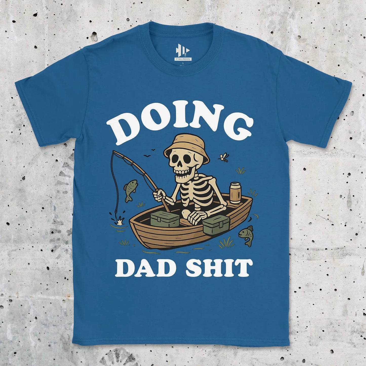 Royal, Doing Dad Shit Tee – fish-room