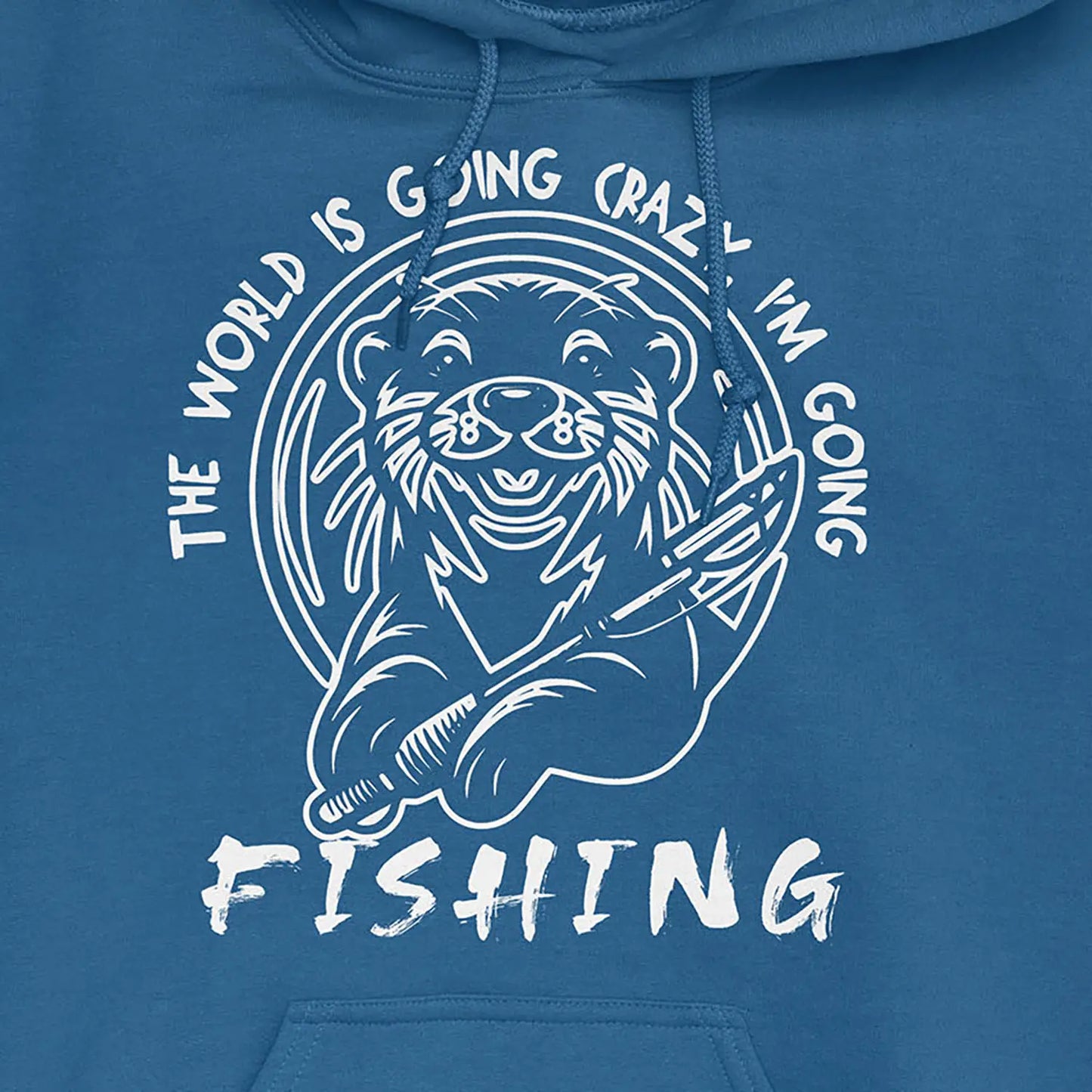 Royal, The World is Going Crazy, I'm Going Fishing Hoodie – fish-room