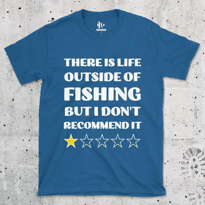 Royal, There is life outside of fishing, but I don't recommend it Tee – fish-room