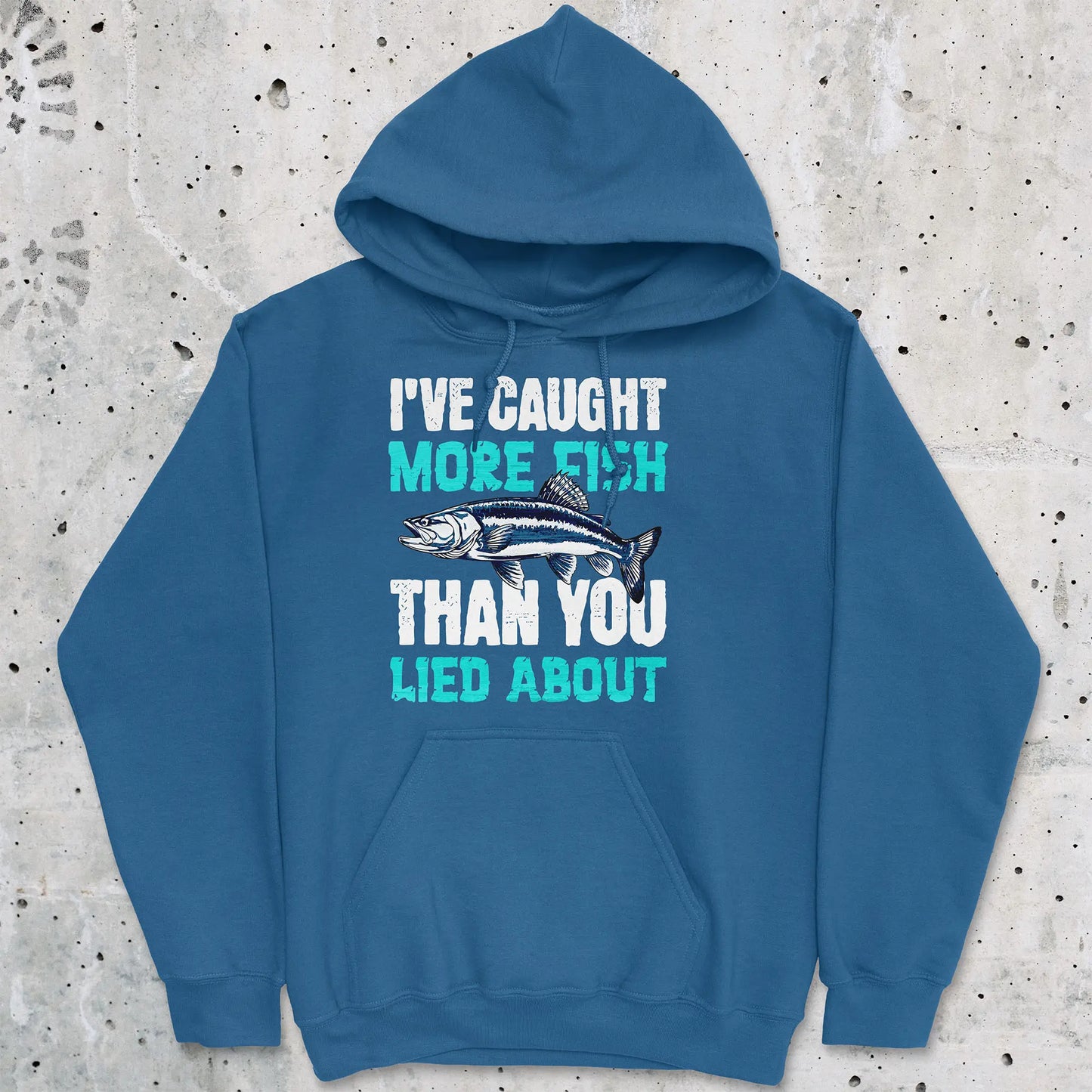 Royal, I've Caught More Fish Than You Lied About Hoodie – fish-room