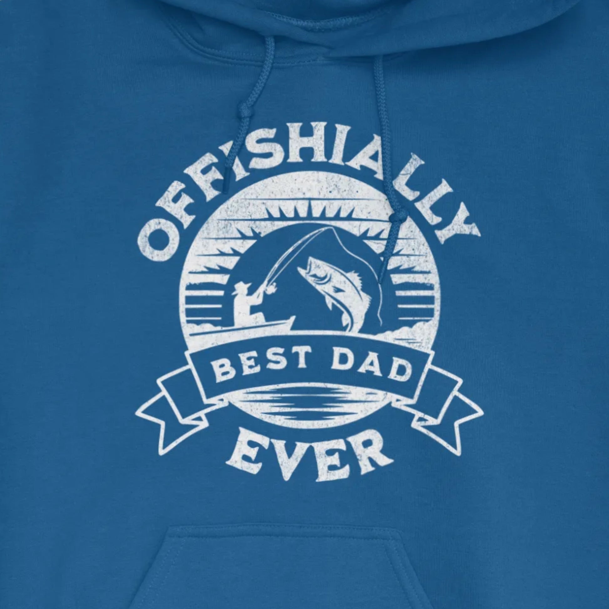 Royal, Offishially Best Dad Ever Hoodie – fish-room