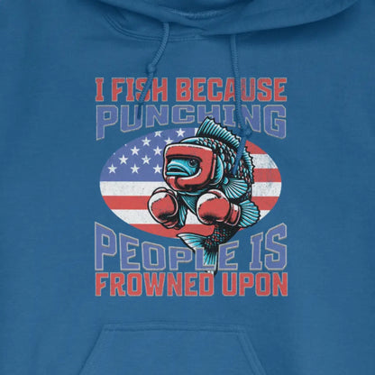 Royal, I Fish Because Punching People Is Frowned Upon USA Hoodie – fish-room