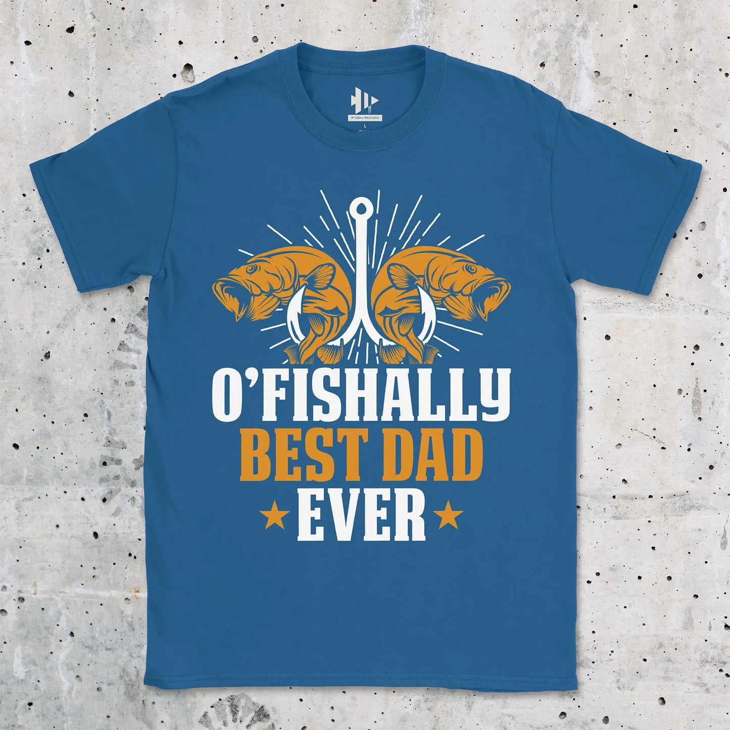 Royal, O'Fishally Best Dad Ever Tee – fish-room