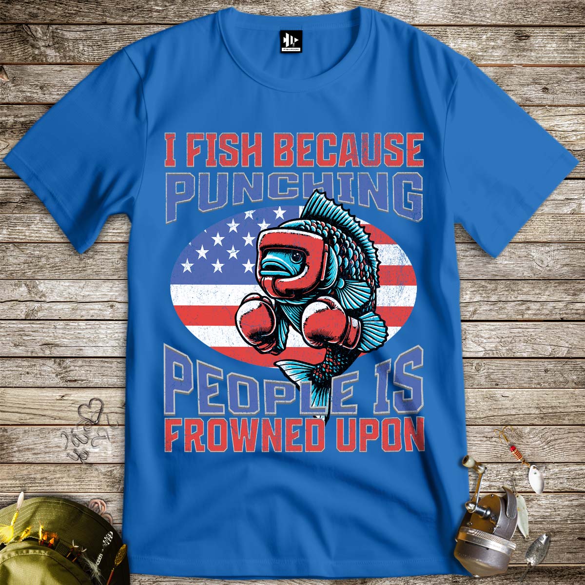 I Fish Because Punching People Is Frowned Upon USA Tee-funny fishing t shirt-FISH-ROOM LLC