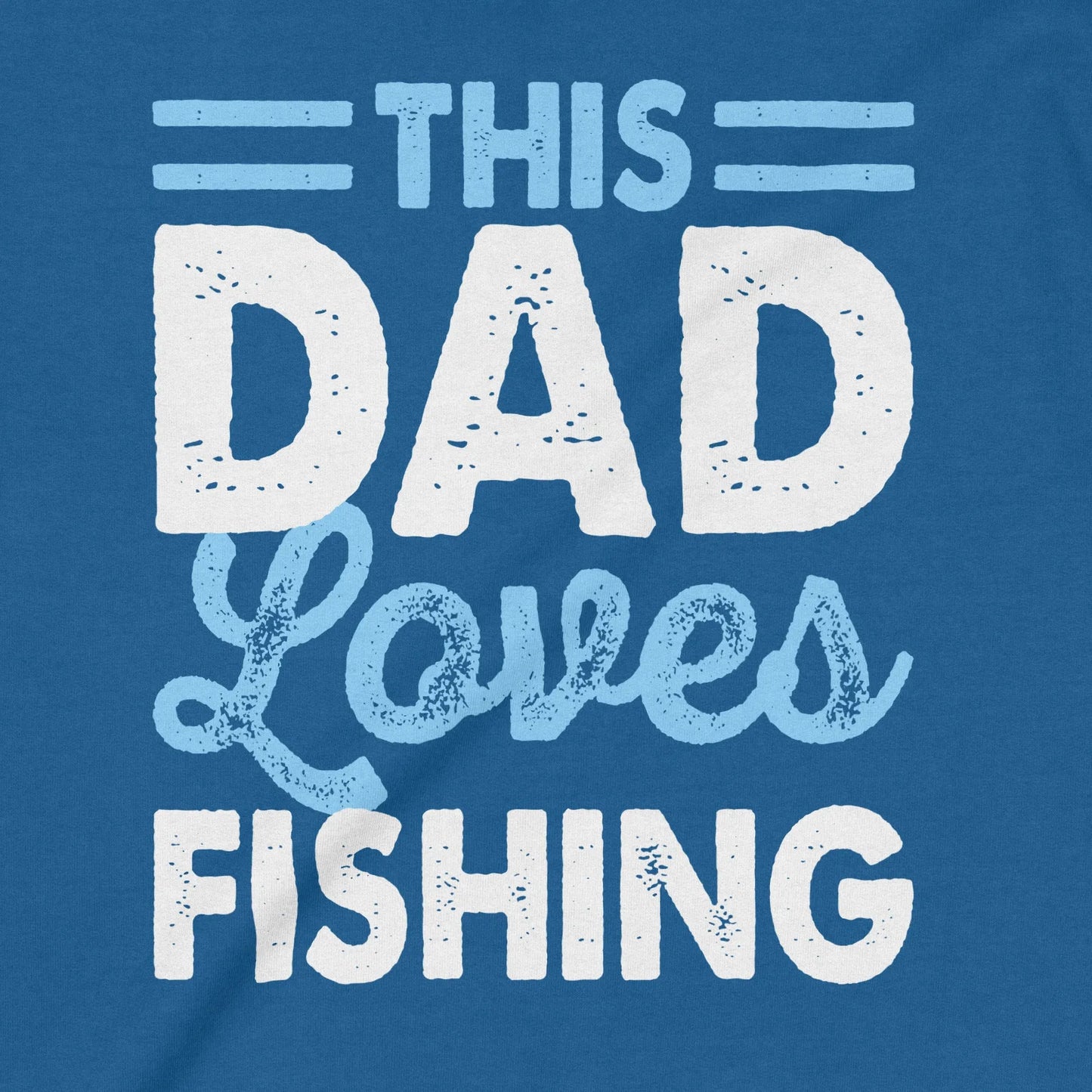 Royal, This Dad Loves Fishing Crewneck Sweatshirt – fish-room
