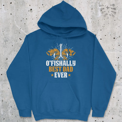 Royal, O'Fishally Best Dad Ever Hoodie – fish-room