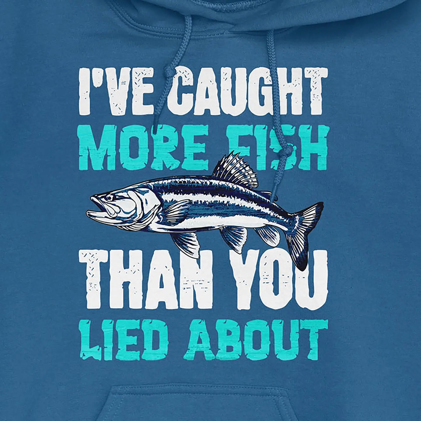 Royal, I've Caught More Fish Than You Lied About Hoodie – fish-room