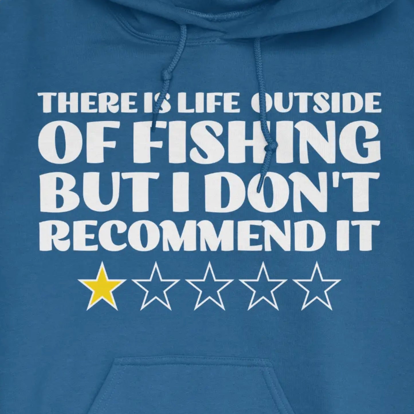 Royal, There is Life Outside of Fishing, But I Don't Recommend it Hoodie – fish-room