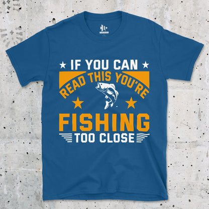 Royal, You're Fishing too Close Tee – fish-room