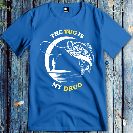 The Tug Is My Drug T-Shirt