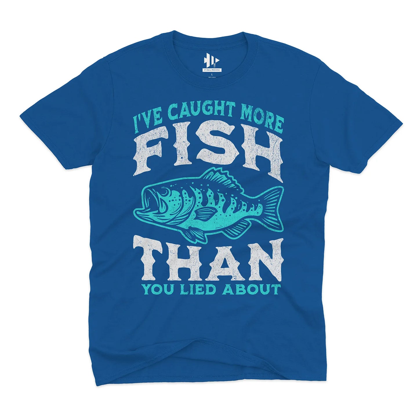 More Fish Than You Lied About Tee