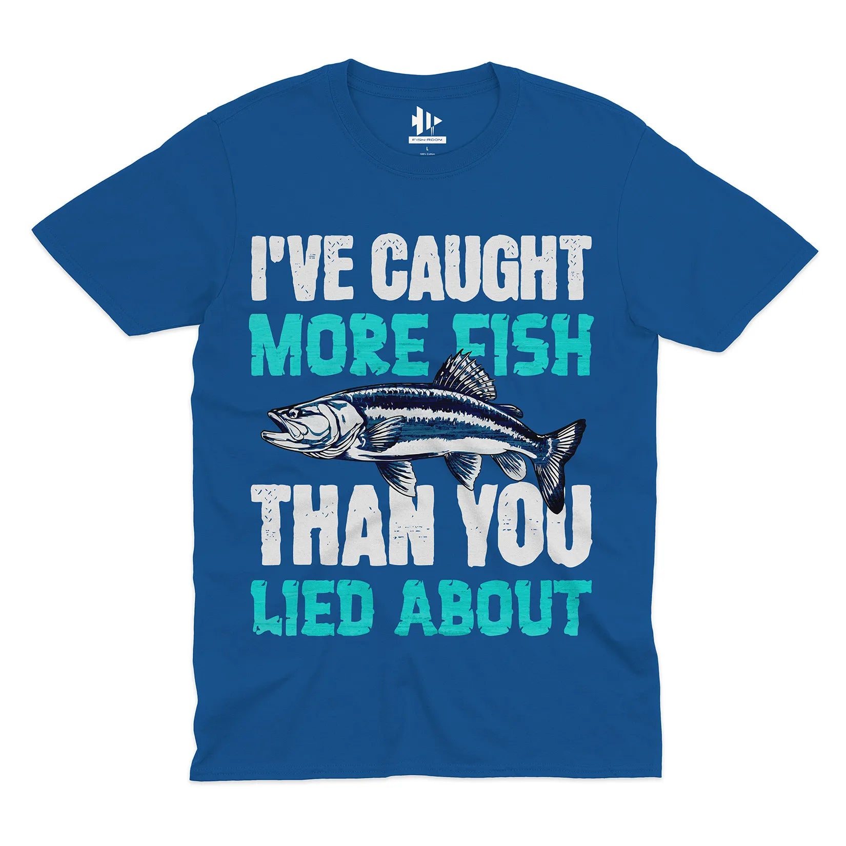 I've Caught More Fish Tee