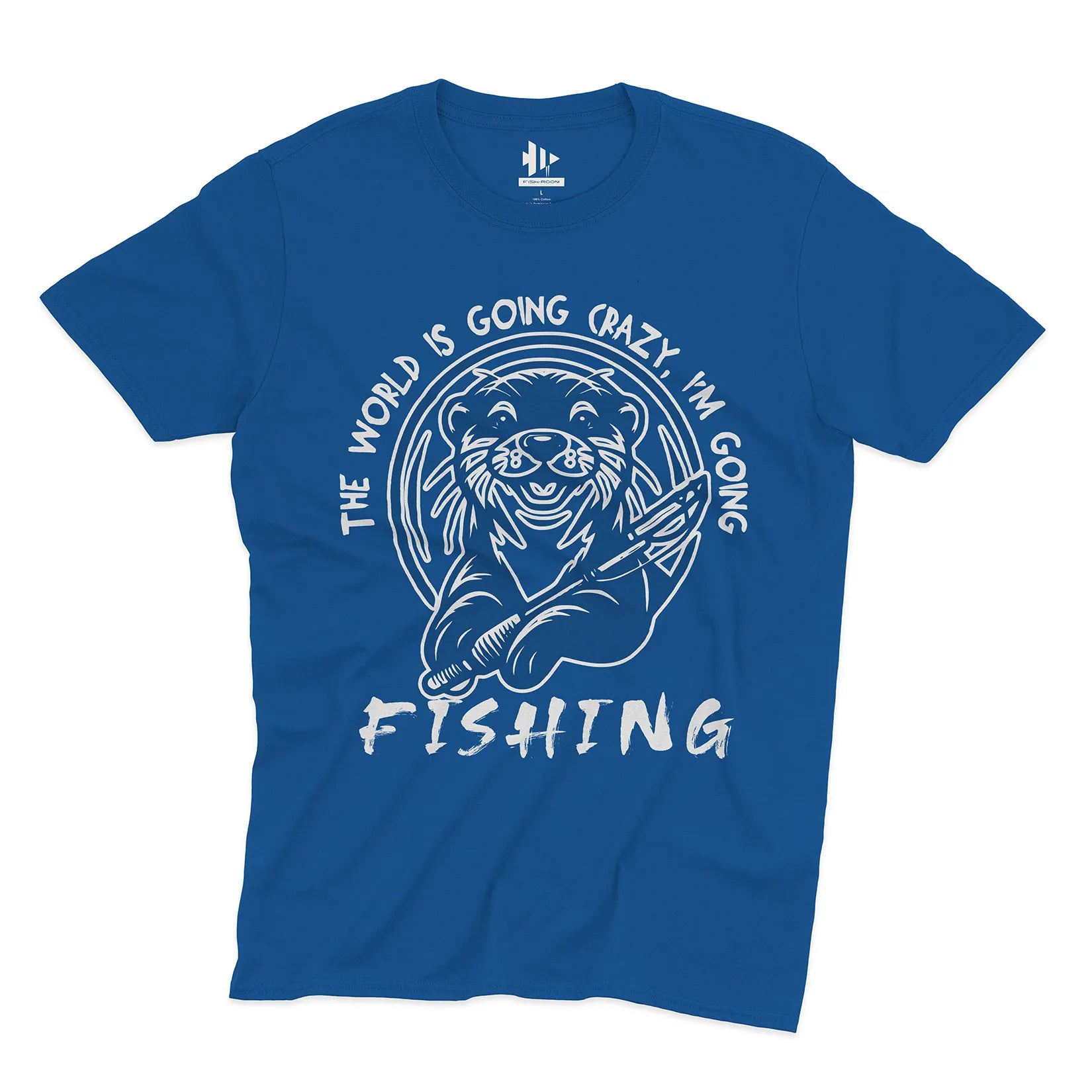 The World is Going Crazy, I'm Going Fishing Tee