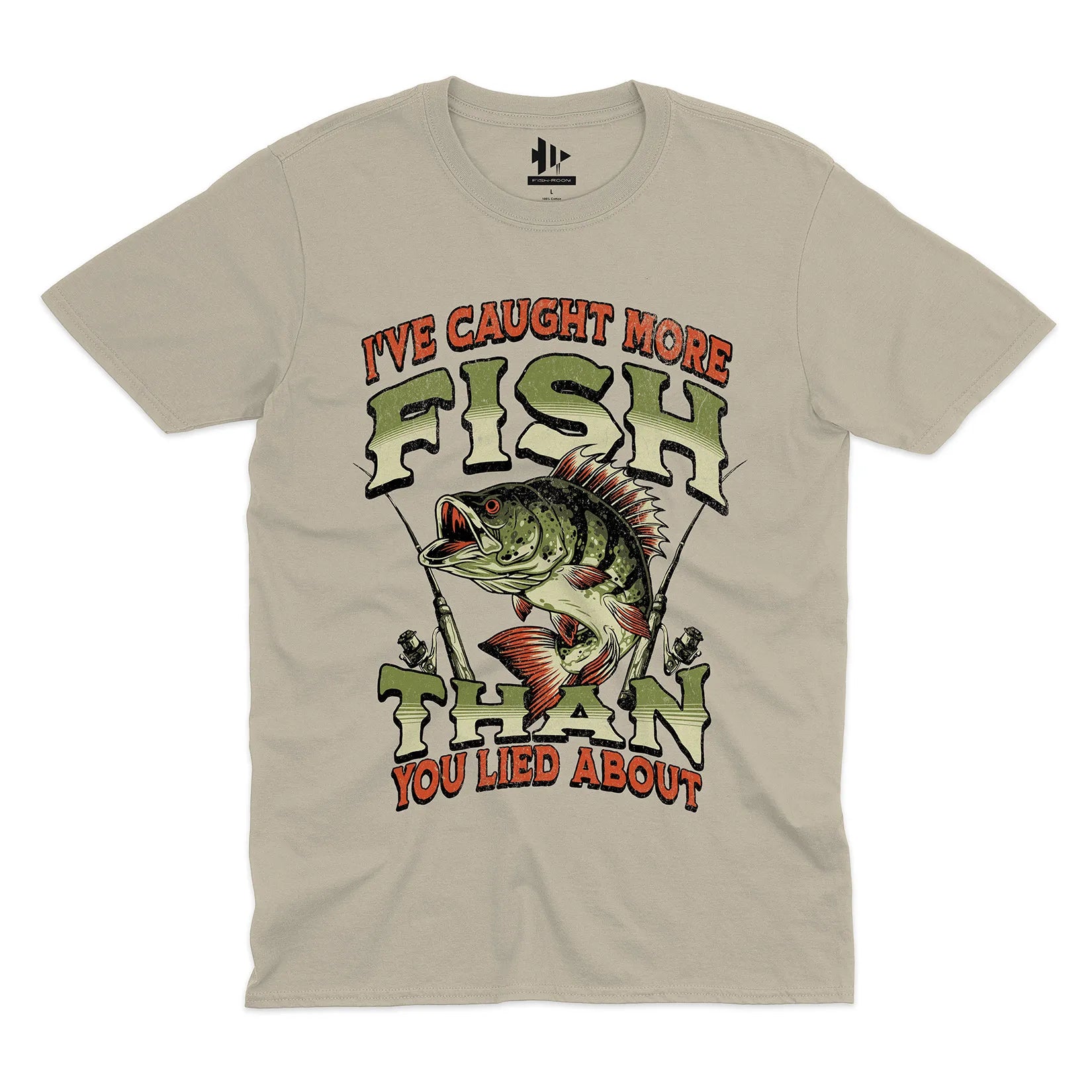 I've Caught More Fish Than You've Lied About Tee