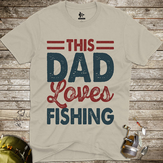 This Dad Loves Fishing Tee