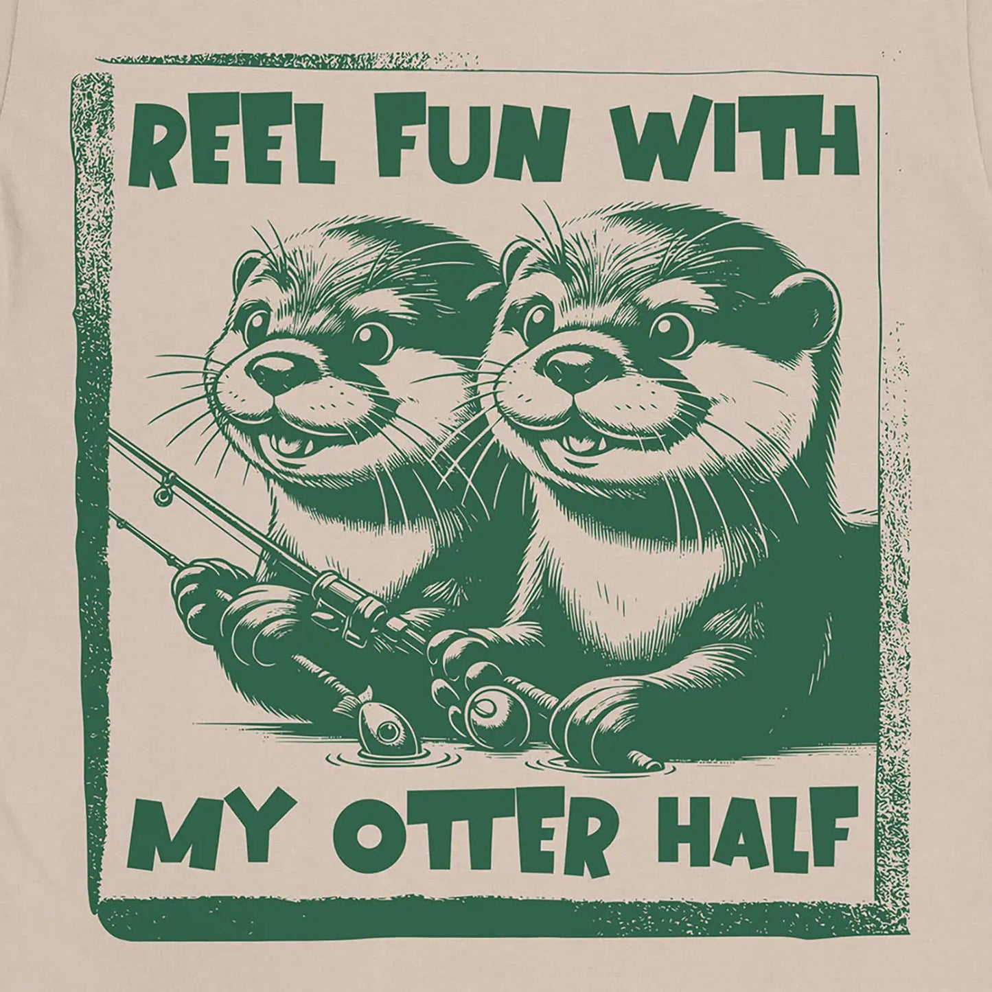 Sand, Reel Fun with My Otter Half Tee – fish-room