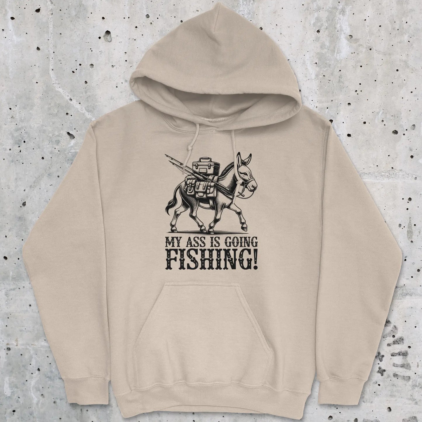 Sand, My Ass is Going Fishing! Hoodie – fish-room