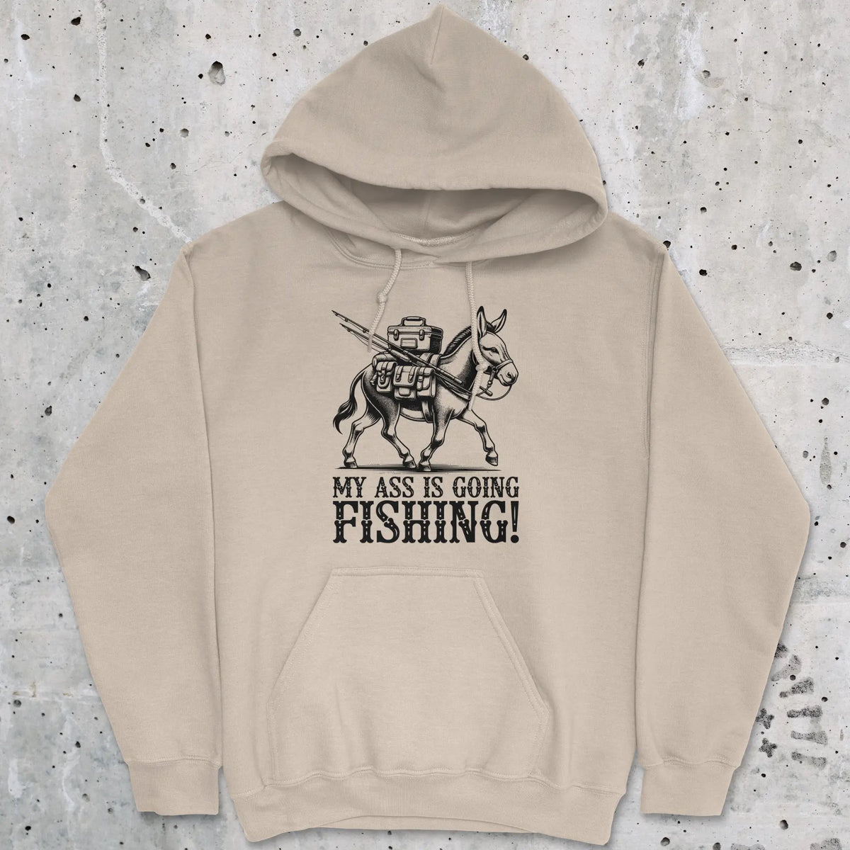 Sand, My Ass is Going Fishing! Hoodie – fish-room