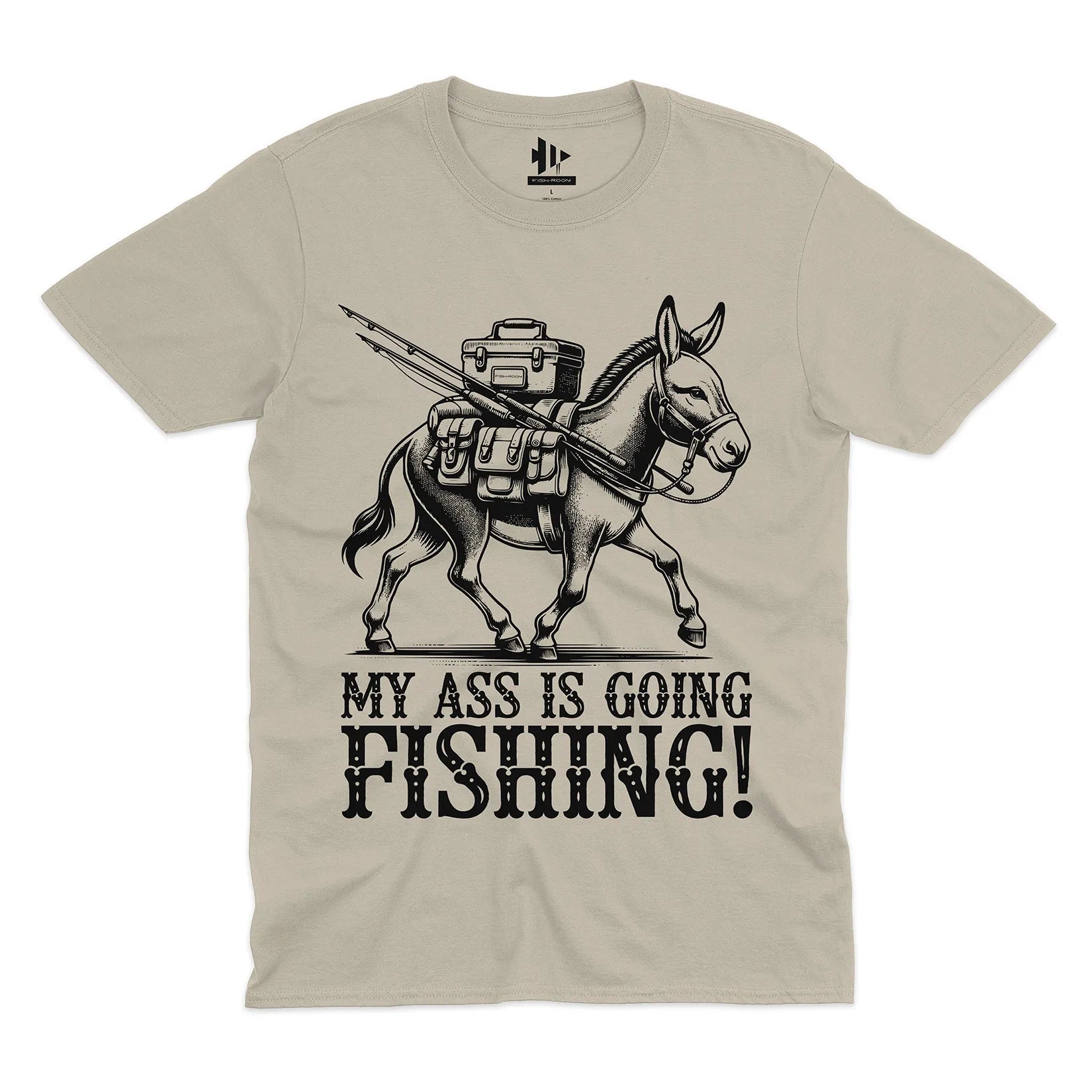 My Ass is Going Fishing! Tee