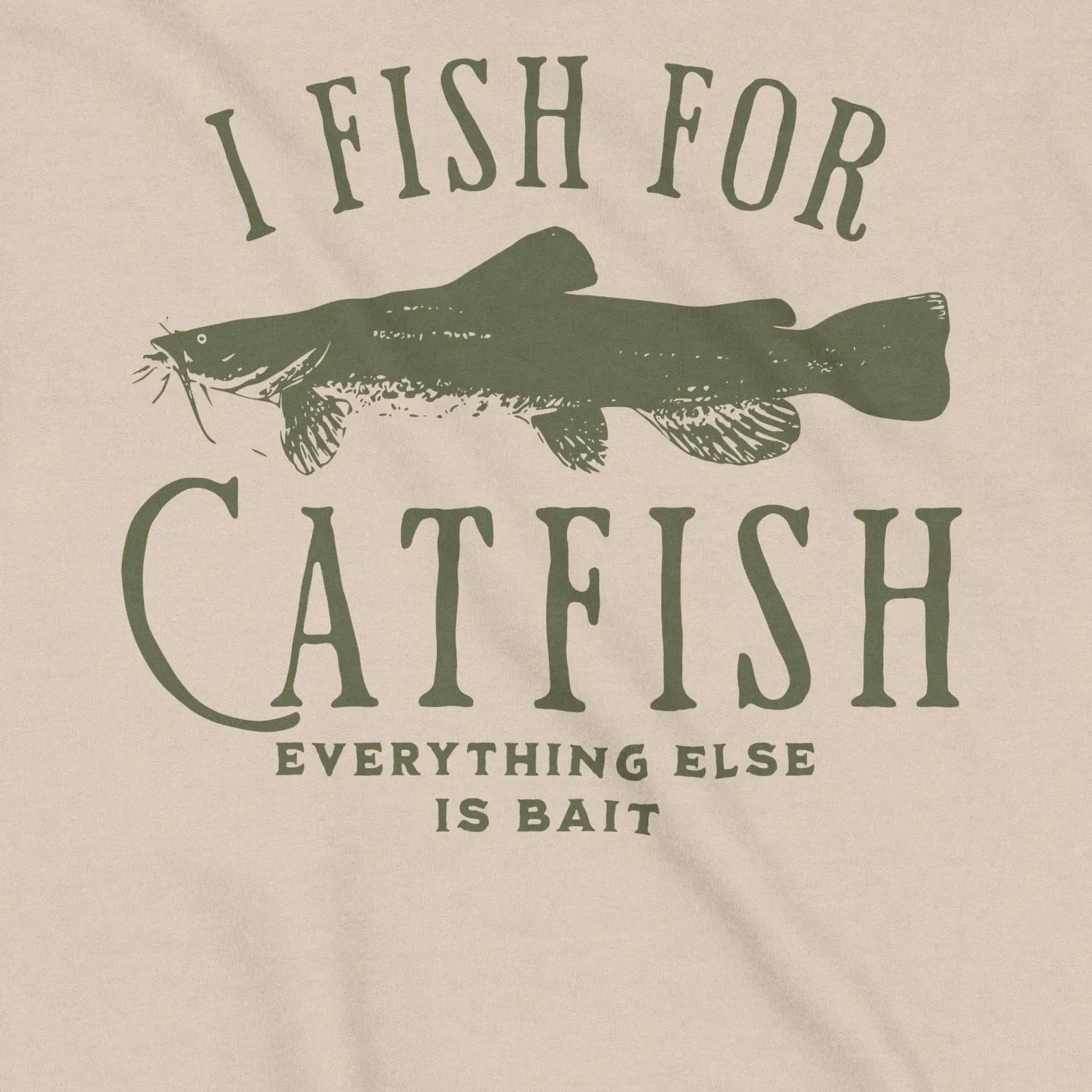 Sand, I Fish For Catfish Sweatshirt – fish-room