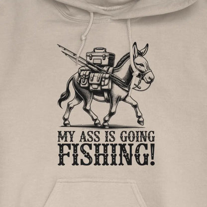 Sand, My Ass is Going Fishing! Hoodie – fish-room