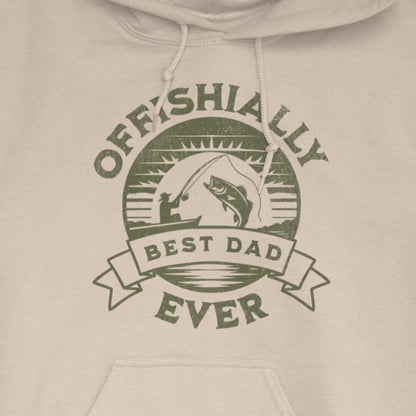 Sand, Offishially Best Dad Ever Hoodie – fish-room