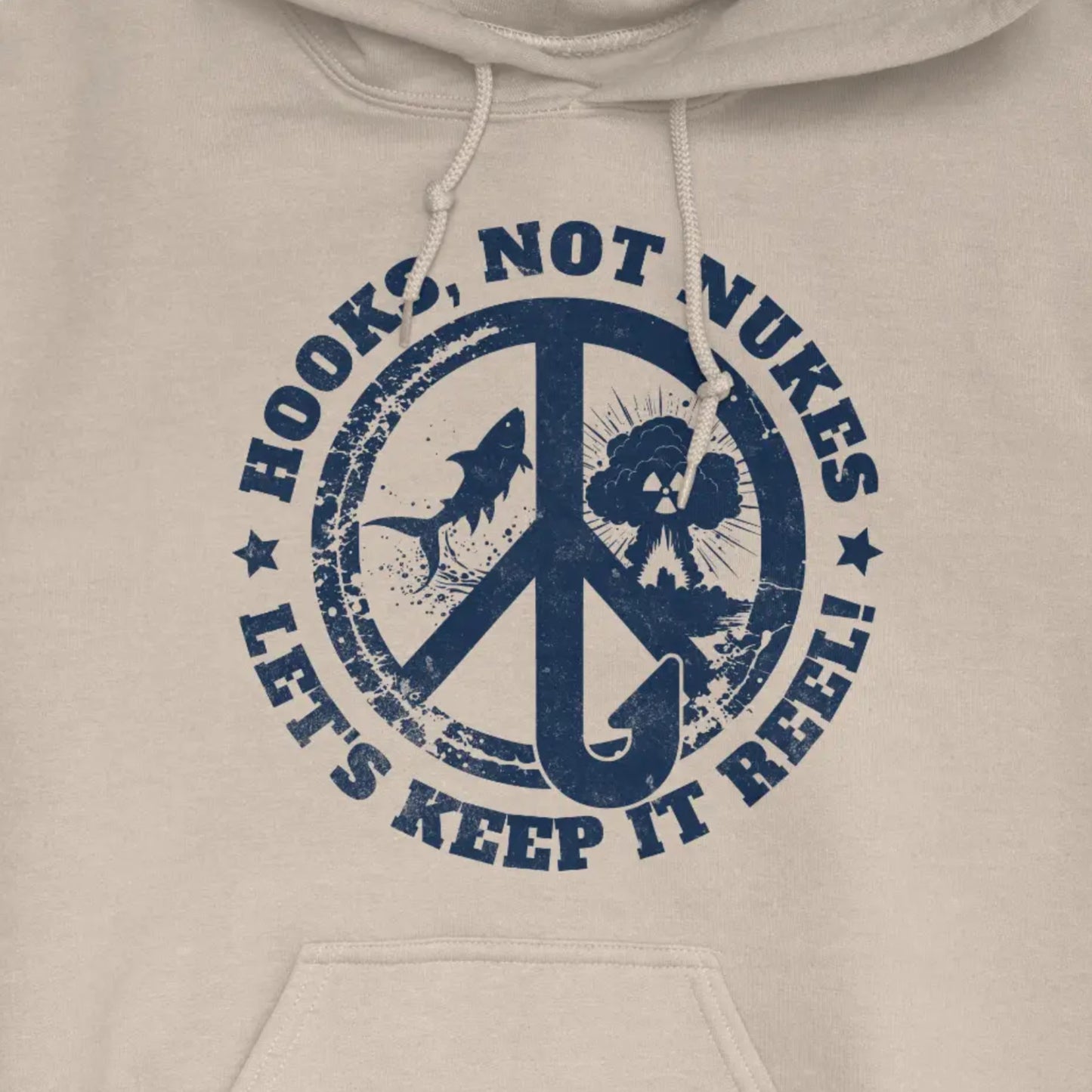 Sand, Hooks, Not Nukes – Let’s Keep It Reel! Hoodie – fish-room