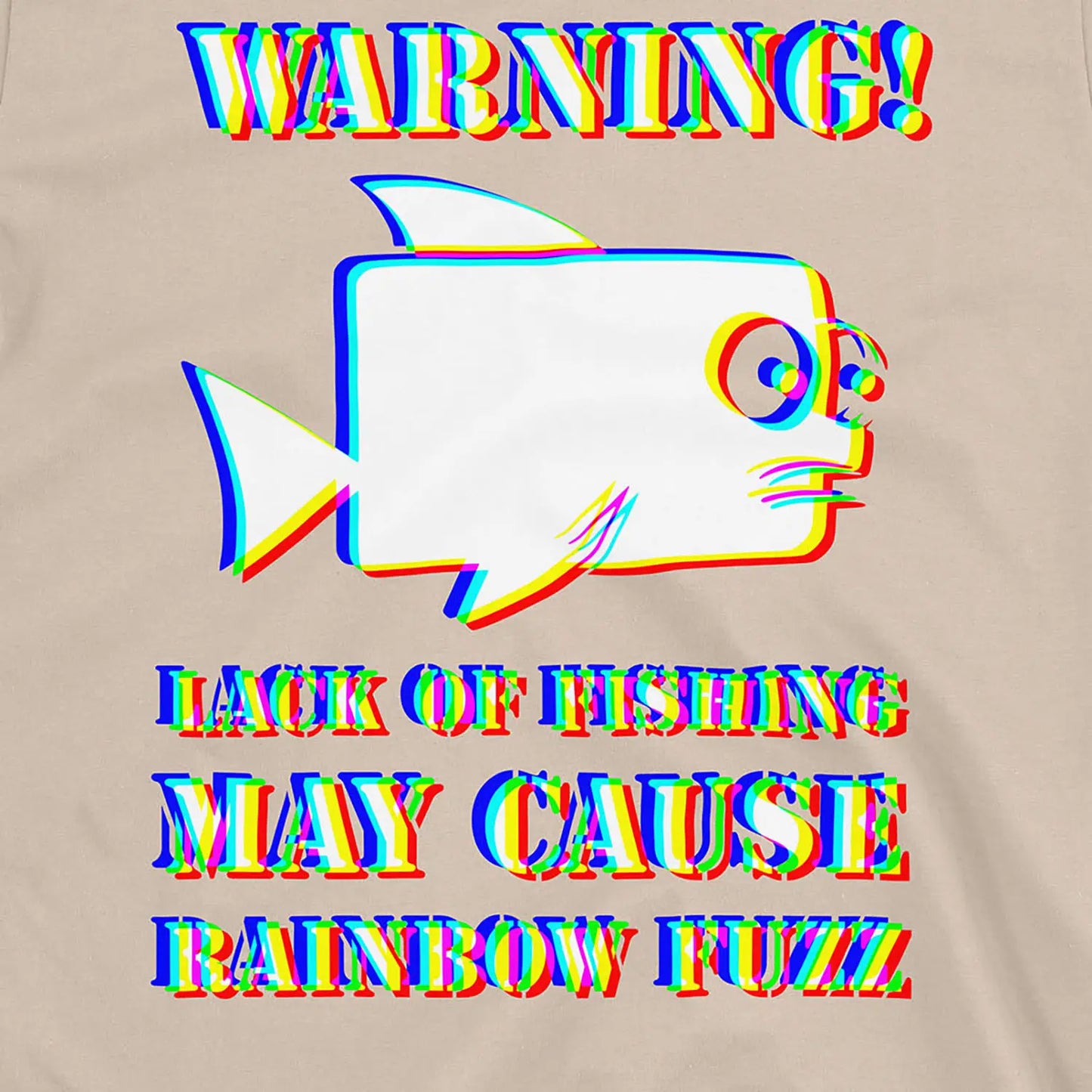 Sand, Lack of Fishing May Cause Rainbow Fuzz Tee – fish-room