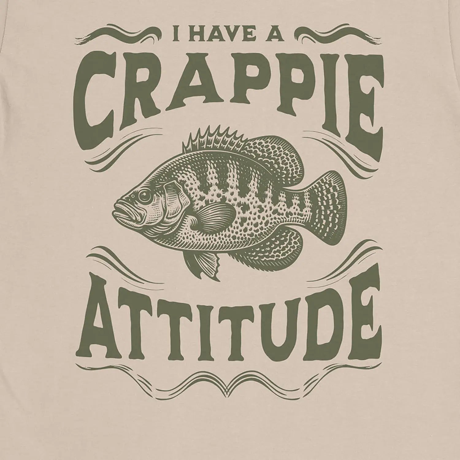 Sand, I have a Crappie Attitude Tee – fish-room