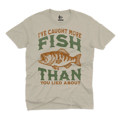 More Fish Than You Lied About Tee