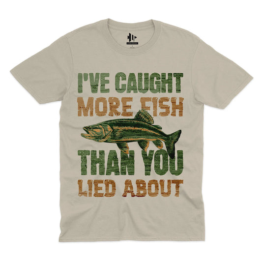 I've Caught More Fish Tee