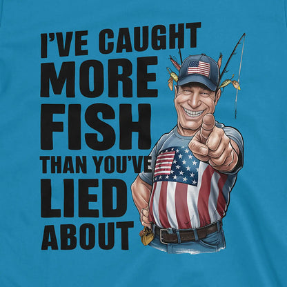 Sapphire, I've Caught More Fish Than You Lied About USA Tee – fish-room