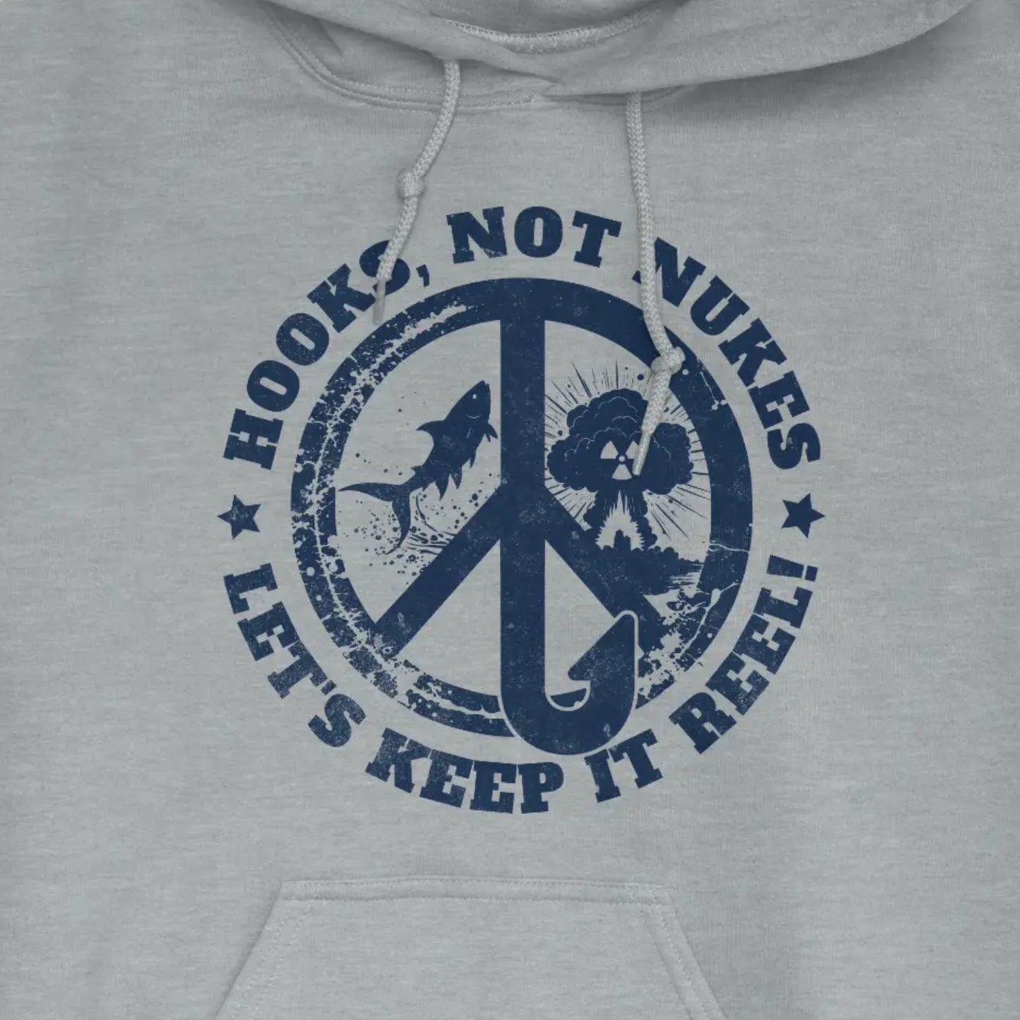 Sport Grey, Hooks, Not Nukes – Let’s Keep It Reel! Hoodie – fish-room