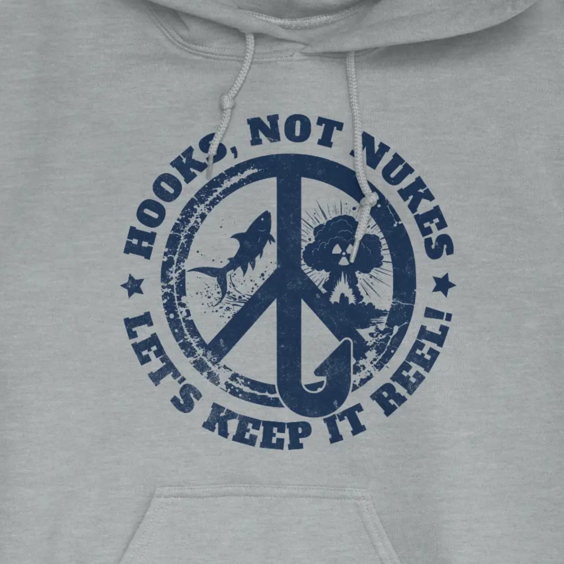 Sport Grey, Hooks, Not Nukes – Let’s Keep It Reel! Hoodie – fish-room