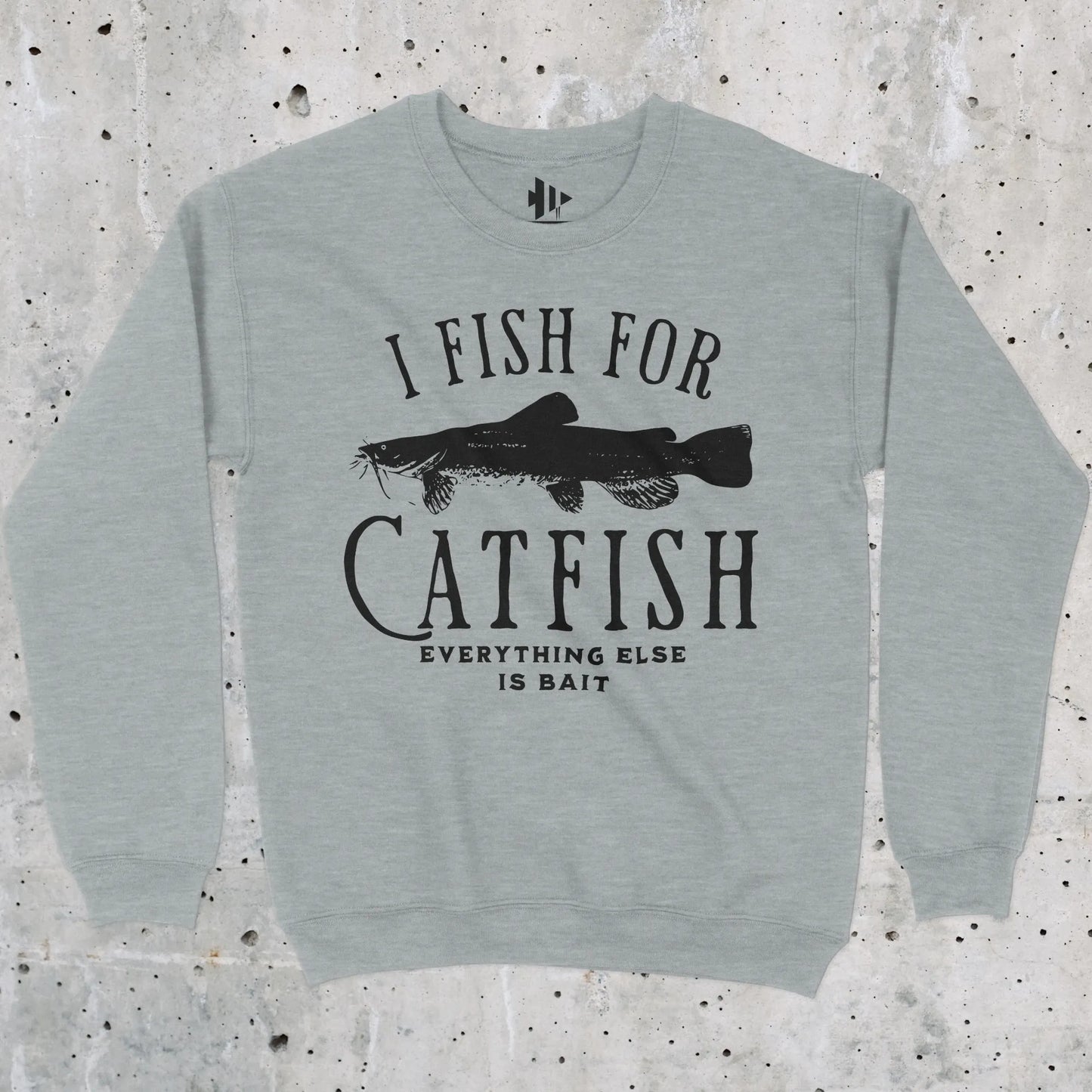Sport Grey, I Fish For Catfish Sweatshirt – fish-room